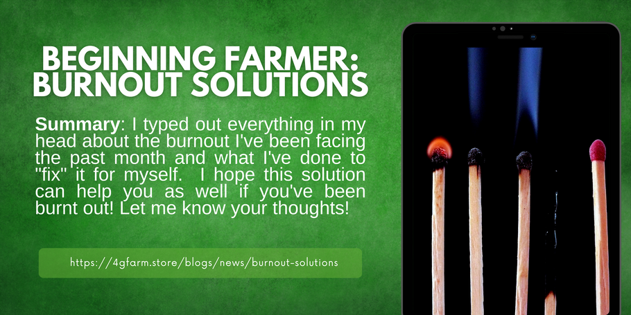 Beginning Farmer: Burnout Solutions